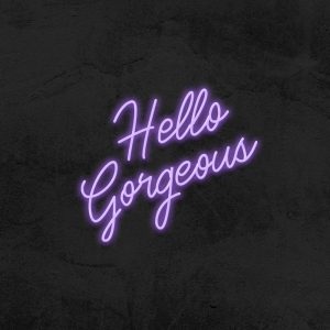 Hello Gorgeous - Néon LED