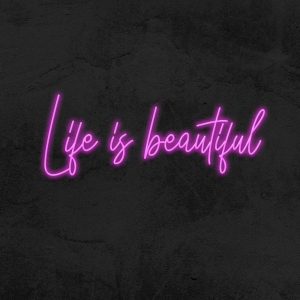 Life is beautiful - Neon LED