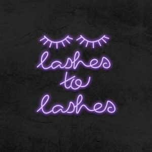 Lashes to lashes - Neon LED