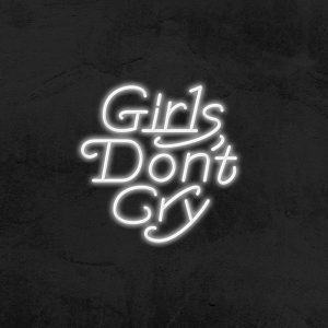 Girls Don't Cry - Néon LED