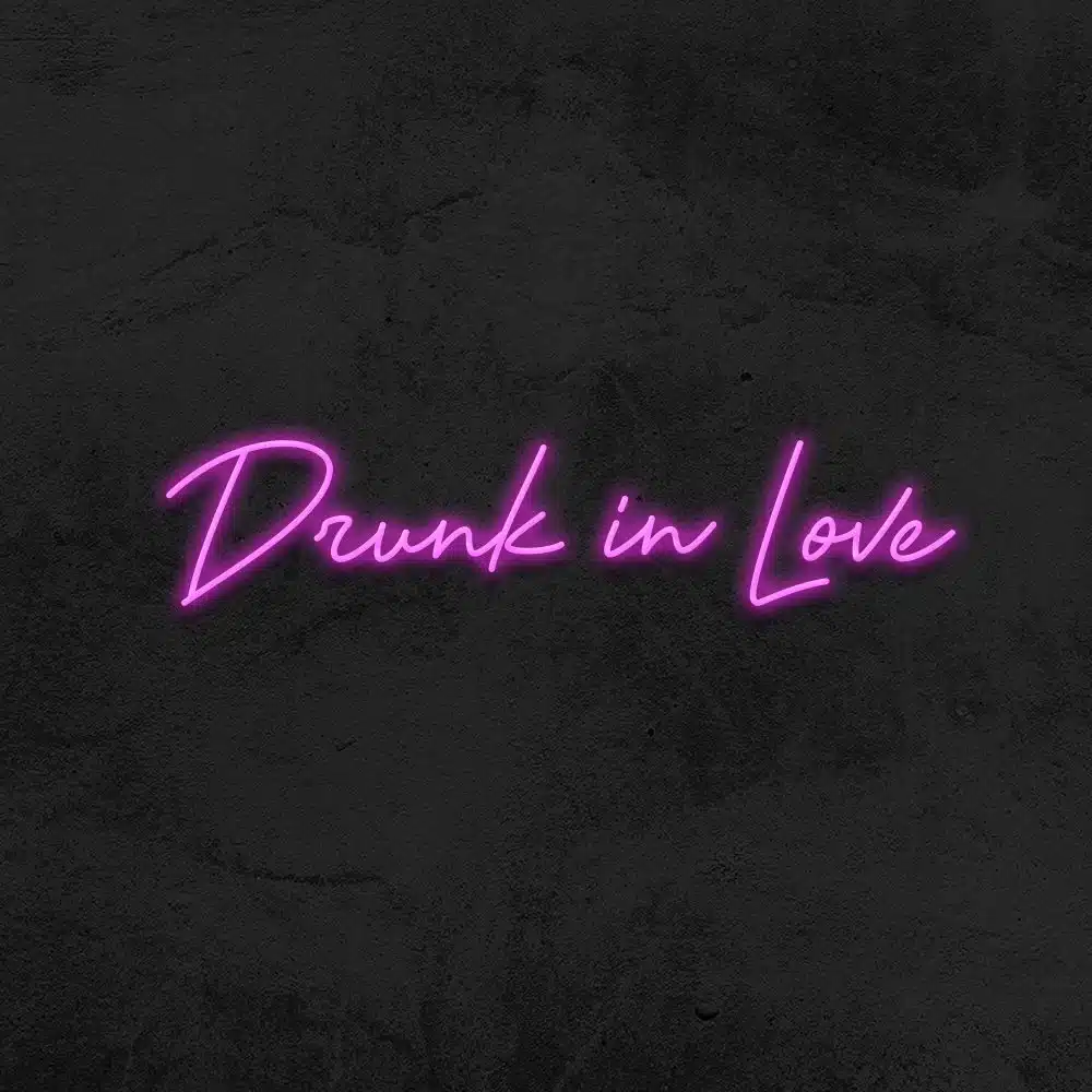 Néon Drunk In Love