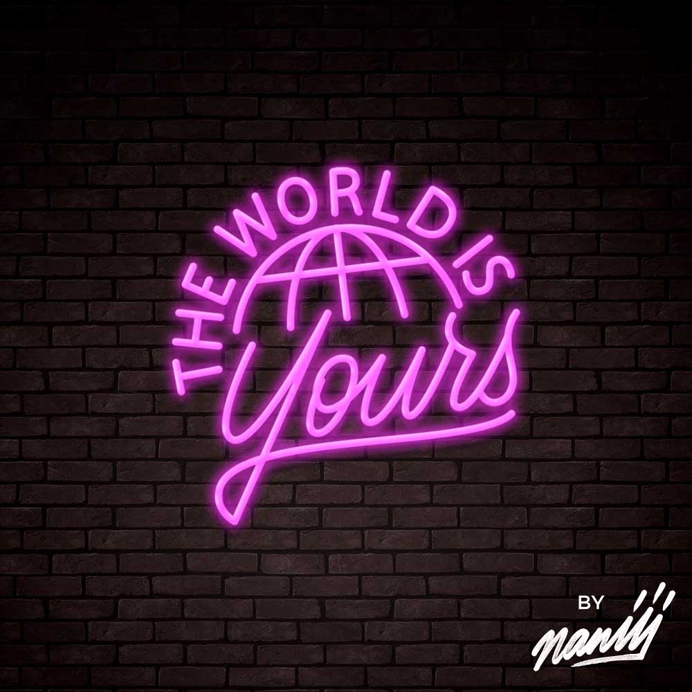 neon the world is yours rose