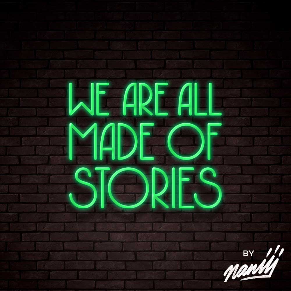 neon deco we are all made of stories vert